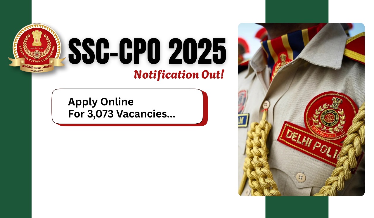 SSC CPO 2025 Notification Out for 3,073 Vacancies