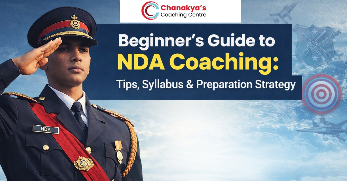 Beginner’s Guide to NDA Coaching: Tips, Syllabus & Preparation Strategy