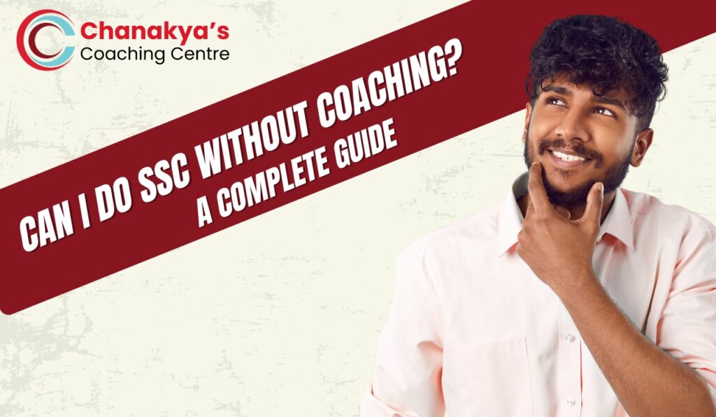Can I Do SSC Without Coaching?