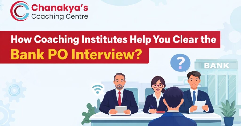 How Coaching Institutes Help You Clear the Bank PO Interview?