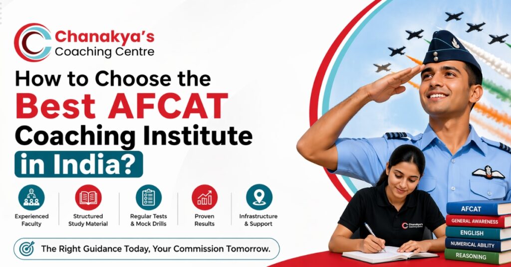 How to Choose the Best AFCAT Coaching Institute in India?