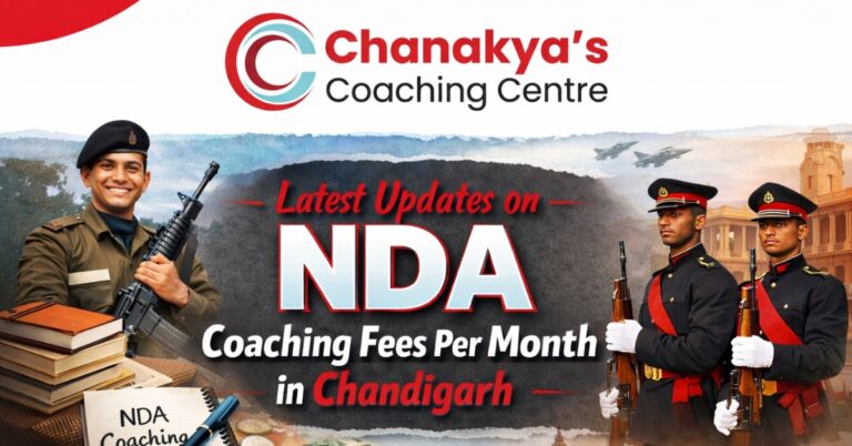 Latest Updates on NDA Coaching Fees Per Month in Chandigarh