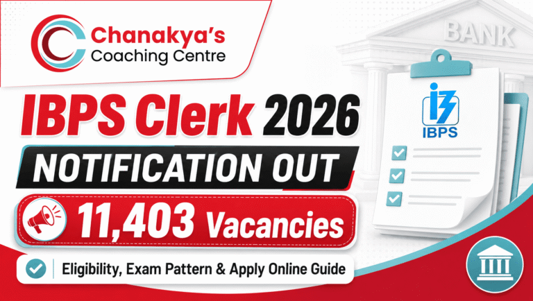IBPS Clerk 2026 Notification Out: 11,403 Vacancies, Eligibility, Exam Pattern & Apply Online Guide